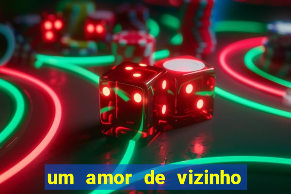 um amor de vizinho karen santos pdf